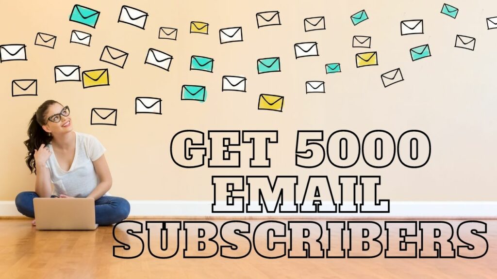 how to get 5000 email subscribers