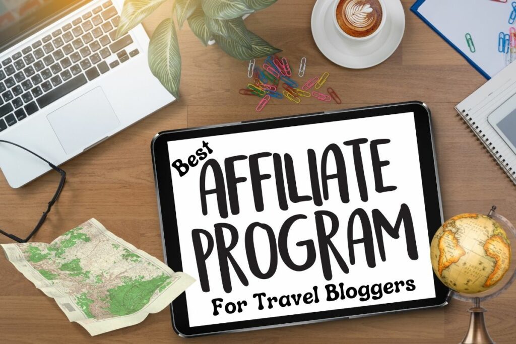 affiliate programs for travel bloggers