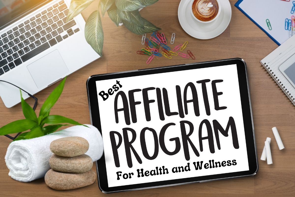 20 Best Affiliate Programs for Health and Wellness