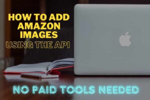 add Amazon Images using the API