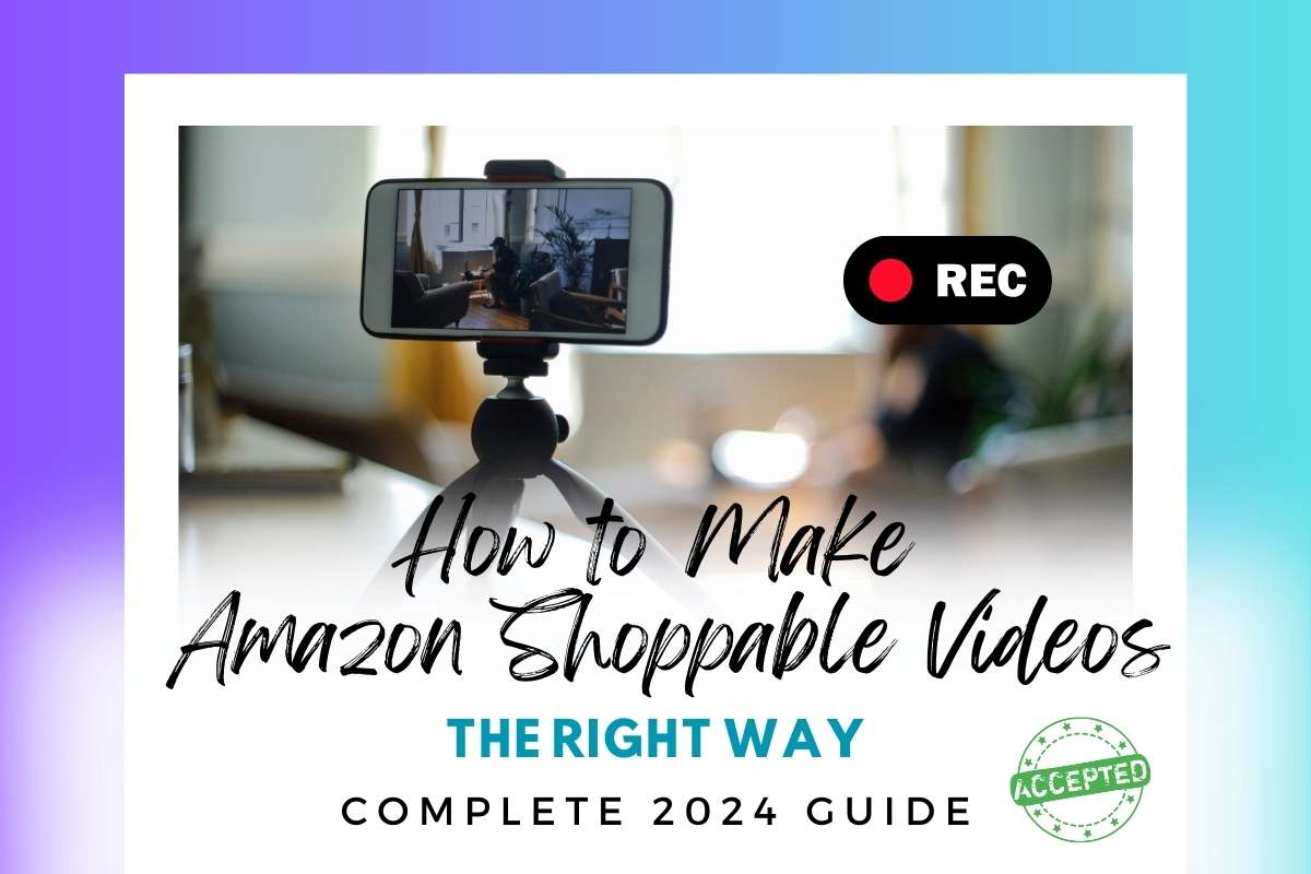 How to Make Amazon Shoppable Videos In 2024?