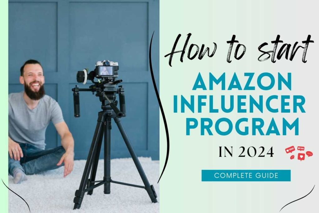how to start amazon influencer program