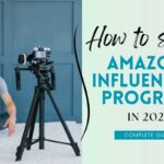 How to Start an Amazon Influencer Program In 2024?