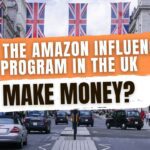 Does the AMAZON INFLUENCER Program in the UK Make Money?