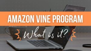 What Is the Amazon Vine Program