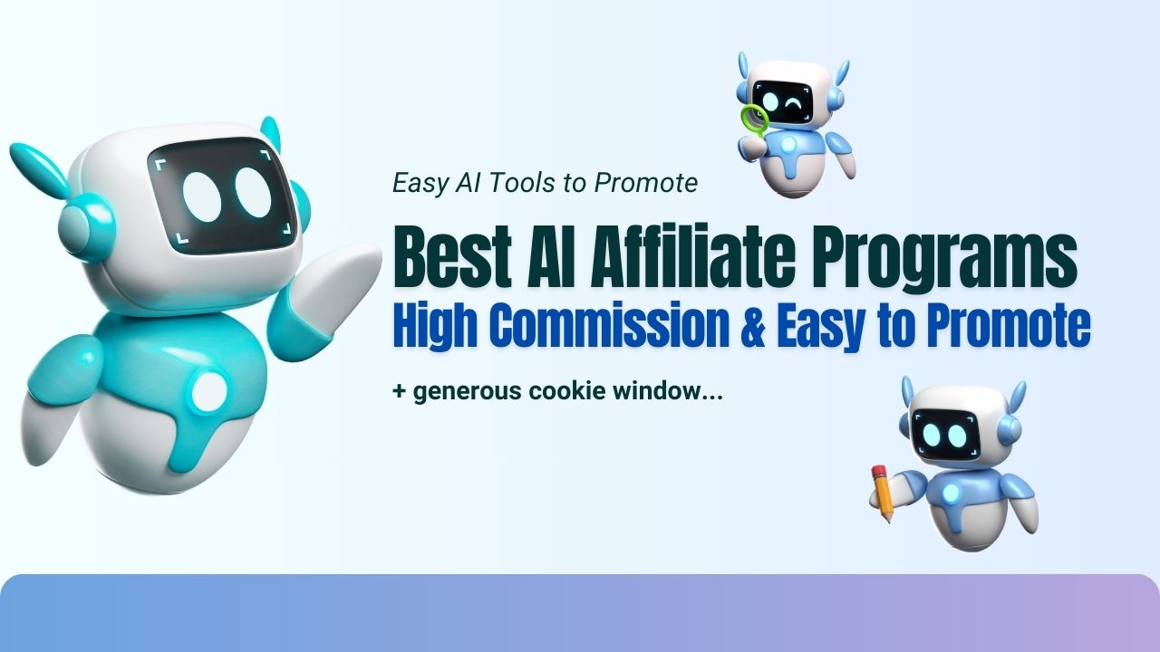6 Best AI Affiliate Programs 2024 (High Commission & Easy to Promote)